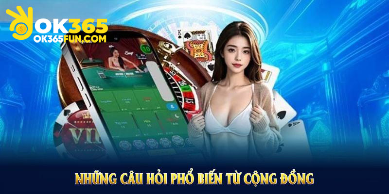 Những câu hỏi phổ biến từ cộng đồng người chơi về sân chơi