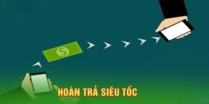 hoàn trả siêu tốc